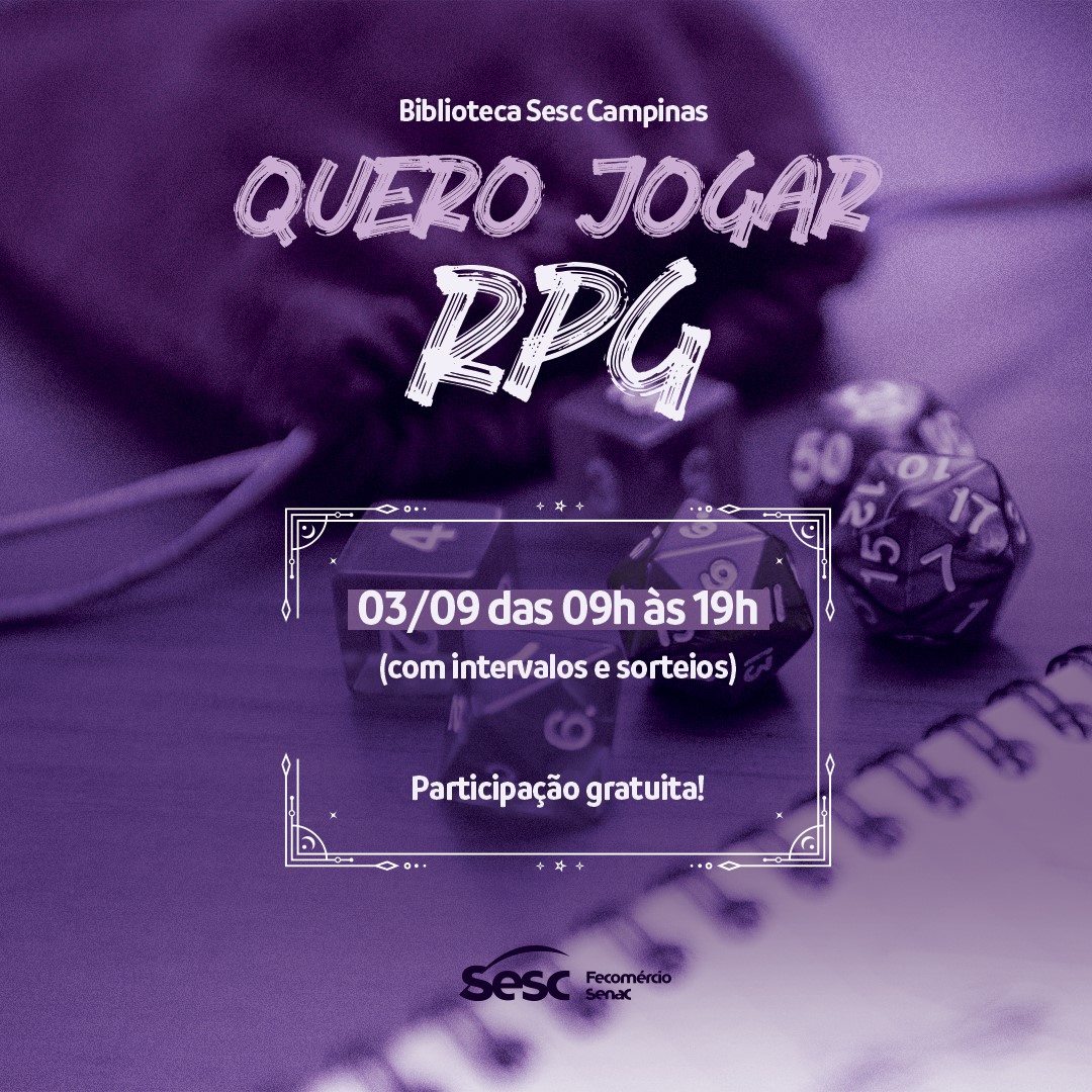 Saiba o que acontece no Sesc Goiás  Bora brincar de RPG? Transformando o  faz de conta em jogo